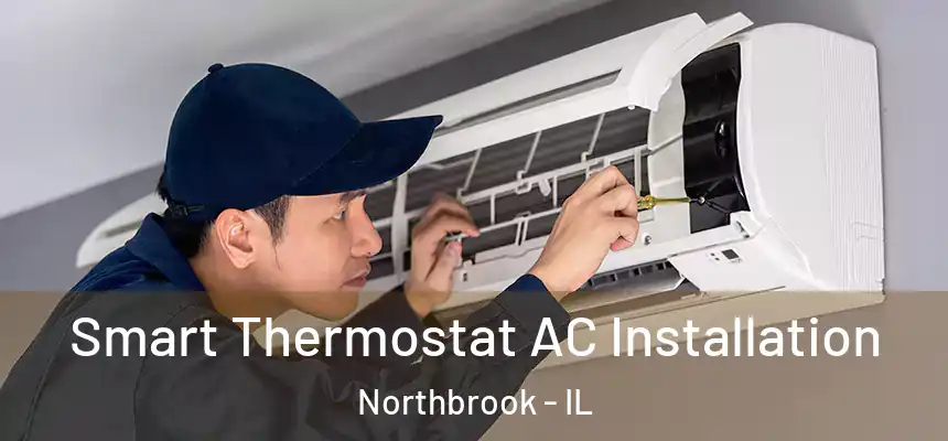  Smart Thermostat AC Installation Northbrook - IL